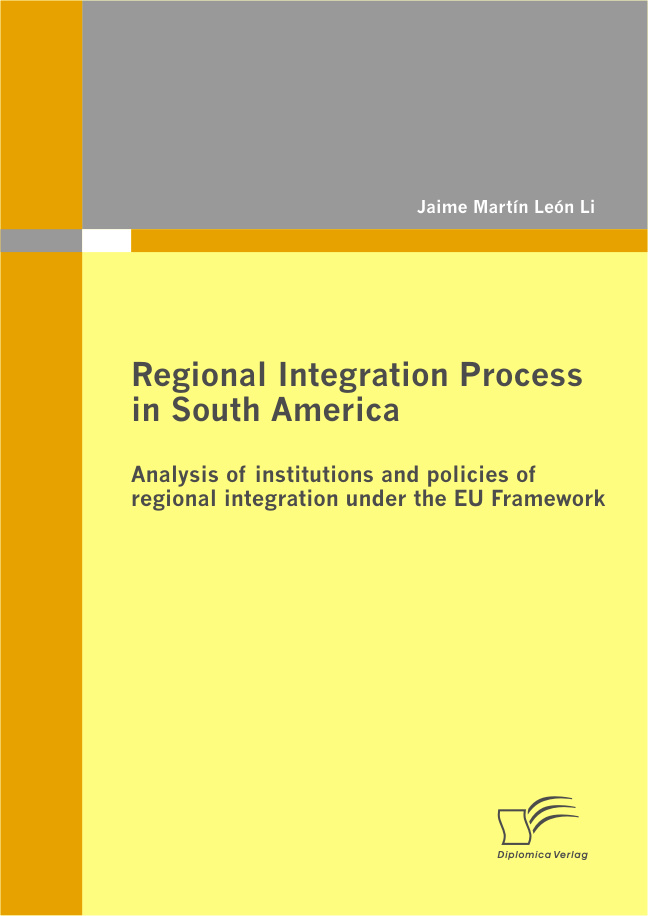 Regional Integration Process In South America Analysis Of Institutions 