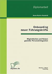 Onboarding neuer Führungskräfte: Möglichkeiten und Nutzen gezielter Personalintegration