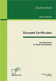 Discount Certificates: An Alternative to Stock Investments