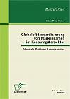 Globale Standardisierung von Markennamen im Konsumgütersektor: Potenziale, Probleme, Lösungsansätze