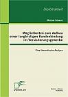 Möglichkeiten zum Aufbau einer langfristigen Kundenbindung im Versicherungsgewerbe: Eine theoretische Analyse