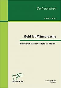 Geld ist Männersache: Investieren Männer anders als Frauen?