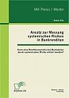 Ansatz zur Messung systemischen Risikos in Bankrenditen: Kann eine Renditeanomalie bei Bankaktien durch systemisches Risiko erklärt werden?