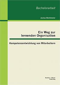 Ein Weg zur lernenden Organisation: Kompetenzentwicklung von Mitarbeitern