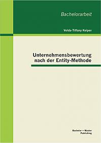 Unternehmensbewertung nach der Entity-Methode