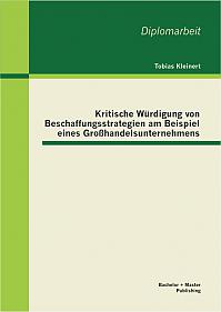 Kritische Würdigung von Beschaffungsstrategien am Beispiel eines Großhandelsunternehmens