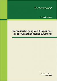 Berücksichtigung von Illiquidität in der Unternehmensbewertung