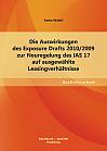 Die Auswirkungen des Exposure Drafts 2010/2009 zur Neuregelung des IAS 17 auf ausgewählte Leasingverhältnisse