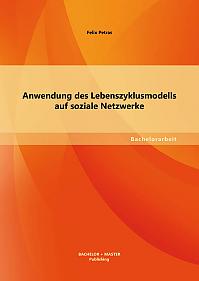 Anwendung des Lebenszyklusmodells auf soziale Netzwerke