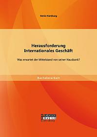 Herausforderung Internationales Geschäft: Was erwartet der Mittelstand von seiner Hausbank?