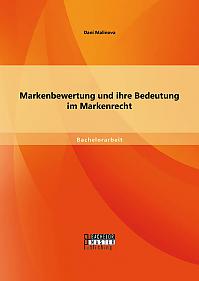 Markenbewertung und ihre Bedeutung im Markenrecht