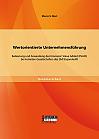 Wertorientierte Unternehmensführung: Bedeutung und Anwendung des Economic Value Added (EVA®) bei kotierten Gesellschaften des SMI Expanded®