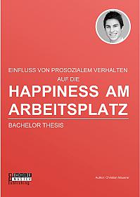 Happiness am Arbeitsplatz: Einfluss von prosozialem Verhalten