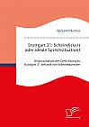 Stuttgart 21: Scheindiskurs oder ideale Sprechsituation? Diskursanalyse der Schlichtung zu Stuttgart 21 anhand von Videosequenzen
