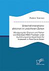 Unternehmenstransaktionen in unsicheren Zeiten. Abwägung der Chancen und Risiken von Distressed M&A Prozessen unter Ausführung eines Asset Deals für Investoren in Post-Covid-Zeiten